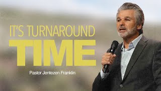 It’s Turnaround Time  Jentezen Franklin [upl. by Ocisnarf]