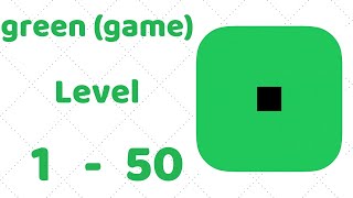 green game All Levels 150 Walkthrough Solution iOS  Android [upl. by Noneek]