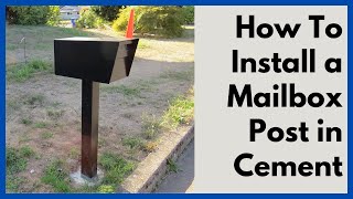 How To Install A Mailbox and Post in Concrete [upl. by Cope188]