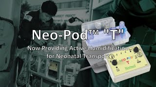 New NeoPod™ quotTquot Neonatal Transport Humidifier [upl. by Yzzik]