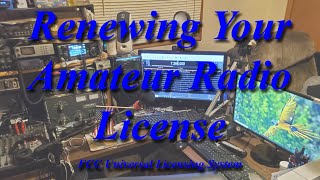 Renewing Your Amateur Radio License thru FCC Universal Licensing System [upl. by Enitsej]