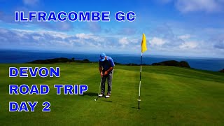 Ilfracombe GC Road Trip Day 2 [upl. by Yrol]