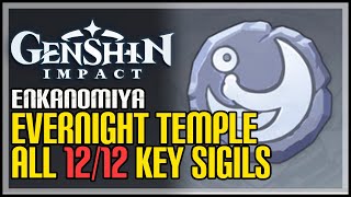 All Evernight Temple Key Sigils Genshin Impact [upl. by Ednutey405]