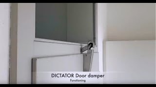 DICTATOR Door damper  Functioning [upl. by Ornas]