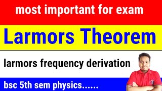 larmors theorem  larmors frequency  larmors theorem in physics [upl. by Eliot]