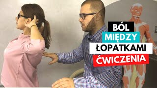 ĆWICZENIE NA BÓL MIĘDZY ŁOPATKAMI  BÓL PLECÓW  TOP 3 ĆWCZENIA [upl. by Lerner629]