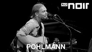 Pohlmann – Gelassenheit live bei TV Noir [upl. by Smaoht302]