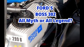 Fords BOSS 302 All Myth or All Legend [upl. by Eelaras]