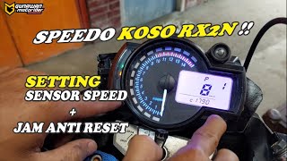 KOSO RX2N ‼️ CARA SETTING SENSOR SPEED DAN JAM ANTI RESET [upl. by Sissie510]