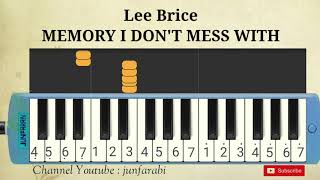 Lee Brice  MEMORY I DONT MESS WITH  tutorial melodika [upl. by Stauder604]