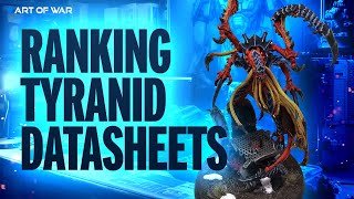 Ranking all Tyranid datasheets in the NEW CODEX Warhammer 40k 10th Edition Tier List [upl. by Rednaskela]