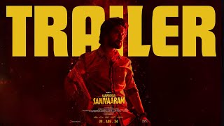 Saripodhaa Sanivaaram  Trailer  Nani  Priyanka  SJ Suryah  Vivek Athreya  DVV Danayya  Latest [upl. by Ahtela594]