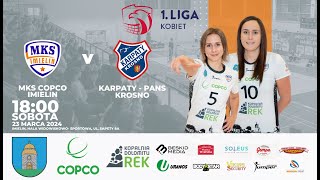 I LIGA KOBIET MKS COPCO Imielin  KarpatyPANS Krosno [upl. by Pass]