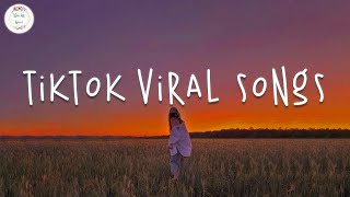 Tiktok viral songs 🥞 Trending tiktok 2023  Best tiktok songs 2023 [upl. by Enailuj]