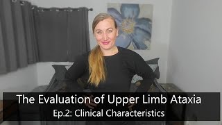 Evaluation of Upper Limb Ataxia Ep2 Clinical Characteristics [upl. by Nairbo]