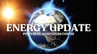 ENERGY UPDATES  Important Reminders For Us [upl. by Siberson]