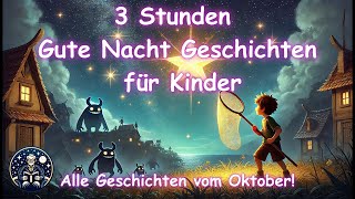 29 Geschichten zum Einschlafen – Perfekt für die Schlafenszeit  Oktober  Gute Nacht Kleinkinder [upl. by Omrellug566]