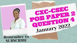 CXCCSEC Principles of Business Paper 2  Question 4  January 2022 [upl. by Billmyre423]