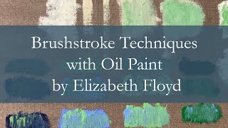 Brushstroke Techniques with Oil Paint [upl. by Gittle448]