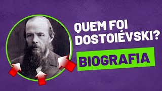 Quem foi Dostoiévski Biografia [upl. by Colene]