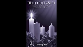 LIGHT ONE CANDLE SATB Choir  Natalie Sleetharr Heather Sorenson [upl. by Lilybel431]