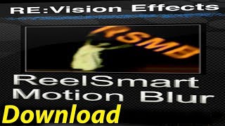 How to Download amp Install Plugin Revision FX ReelSmart Motion Blur Pro [upl. by Pirri840]