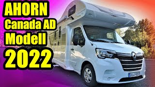 Wohnmobil Ahorn Canada AD Kaufberatung Modell 2022  Camping [upl. by Maroney]