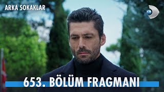 Arka Sokaklar 653 Bölüm Fragmanı kanald [upl. by Grane973]