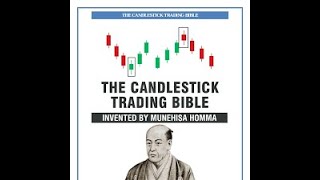 CANDLESTICK TRADING BIBLEINVENTED BY HOMMA MUNEHISAPART 3 [upl. by Aleak]