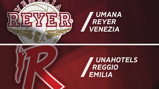 Umana Reyer Venezia  UNAHOTELS Reggio Emilia [upl. by Tiffanle734]