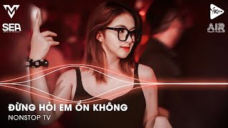 Giá Như Đời Làm Gì Có Giá Như Remix  Đừng Hỏi Em Ổn Không Remix TikTok  Nhạc Hot Trend TikTok 2024 [upl. by Ailima547]