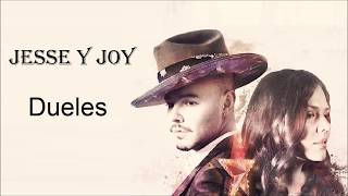 Dueles Jesse y Joy Letra [upl. by Olvan]