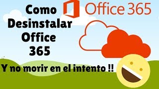 Desinstalar Office 365 Completamente  Funcional 100 [upl. by Kermie]