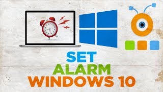 How to Set an Alarm on a Windows 10 Computer [upl. by Rede]