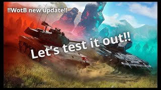 TESTING WOTB UNREAL ENGINE UPDATE [upl. by Ariayek]