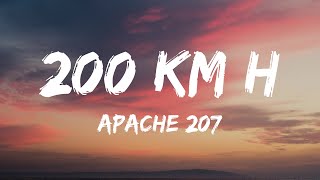 Apache 207  200 kmh Lyrics [upl. by Alverson]