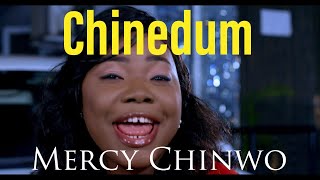 Chinedum  Mercy Chinwo Video with Lyrics [upl. by Etnod863]