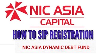 How To SIP Registration  Nic Asia Dynamic Debt Fund SIP Registration  SIP Register For Online [upl. by Sueddaht]