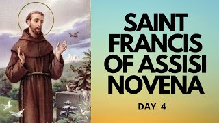 Day 4  Saint Francis of Assisi Novena  Catholic Novena [upl. by Ordnaxela]