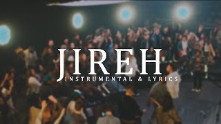 Jireh  Instrumental amp lyrics Elevation Worship amp Maverick City [upl. by Chariot]