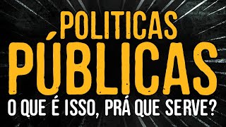 Politicas Públicas  O Que é Isso [upl. by Eillac]