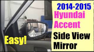 20142015 Hyundai Accent Side view mirror replacement [upl. by Torray732]