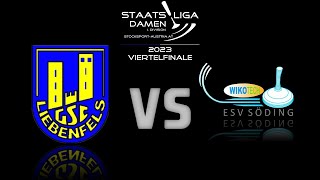 Stocksport  Staatsliga Damen 2023 Viertelfinale GSC Liebenfels  ESV Wikotech Pichlingerhof Söding [upl. by Zertnom]