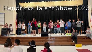 Hendricks Elementary Talent Show 2023 [upl. by Amandie698]