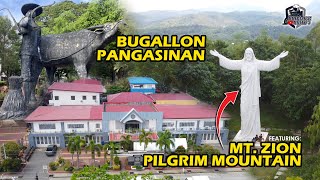 BUGALLON PANGASINAN  FEATURING MT ZION PILGRIM MOUNTAIN [upl. by Almond]