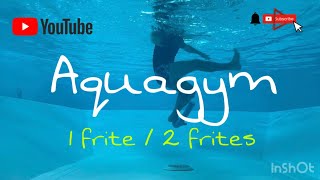 AQUAGYM  Aquafitness  1 frite et 2 frites  Actisport by Romain [upl. by Fremont]