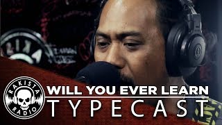 Will You Ever Learn by Typecast  Rakista Live EP249 [upl. by Neyuh]