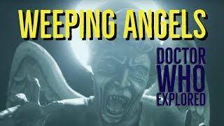 WEEPING ANGELS DOCTOR WHO Explored [upl. by Fredette]