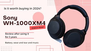 Sony WH1000XM4 Noise Cancellation headsets Should you buy in 2024 Review after 3 years use [upl. by Frank100]