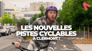 LES NOUVELLES PISTES CYCLABLES à ClermontFd [upl. by Jaymee408]